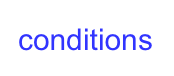 conditions
