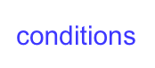 conditions