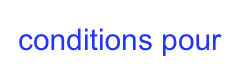 conditions pour