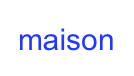 maison
