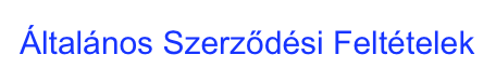 Általános Szerződési Feltételek